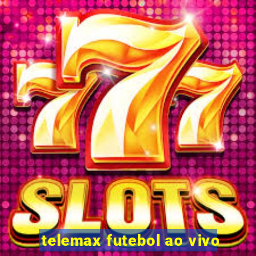 telemax futebol ao vivo